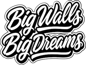 Big Walls Big Dreams